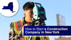 Startup guide on how to open a construction company in New York